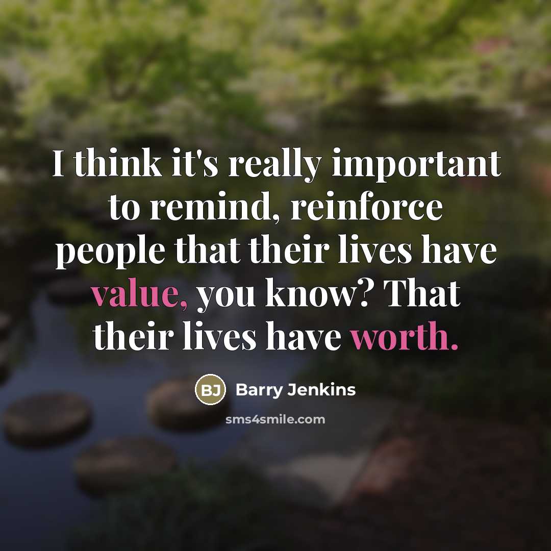 “I think it's really important to remind, reinforce people that…” quote by Barry Jenkins
