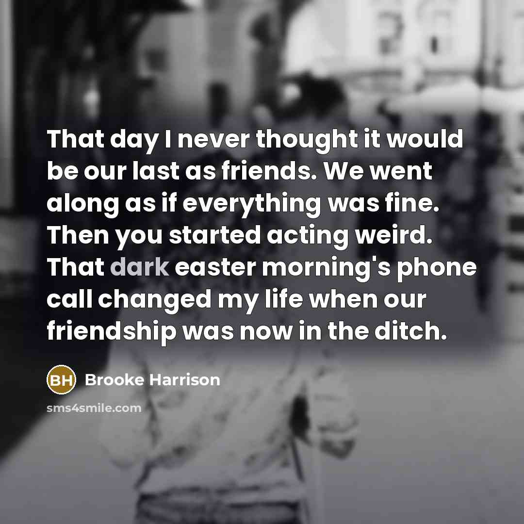 “That day I never thought it would be our last…” quote by Brooke Harrison