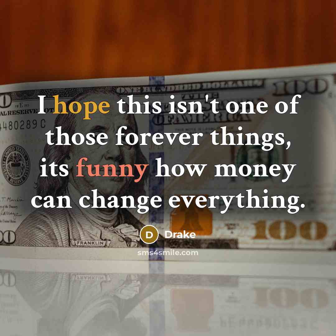 “I hope this isn't one of those forever things, its…” quote by Drake