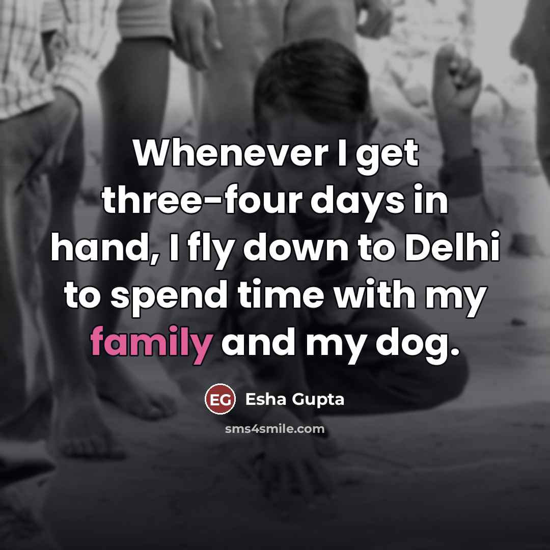 “Whenever I get three-four days in hand, I fly down…” quote by Esha Gupta