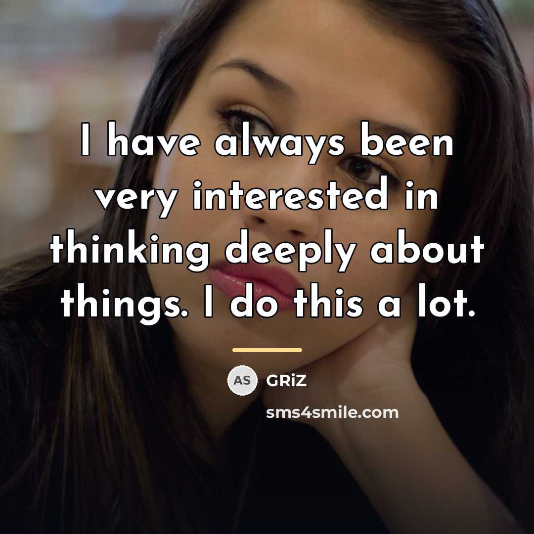 “I have always been very interested in thinking deeply about…” quote by GRiZ