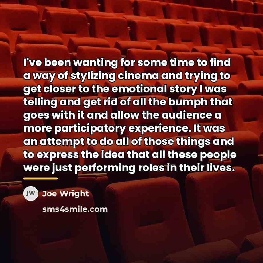 “I've been wanting for some time to find a way…” quote by Joe Wright