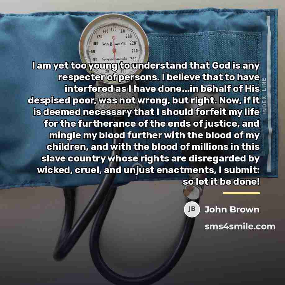 “I am yet too young to understand that God is…” quote by John Brown