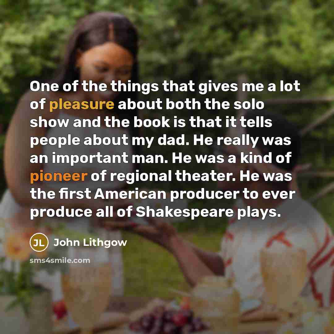 “One of the things that gives me a lot of…” quote by John Lithgow