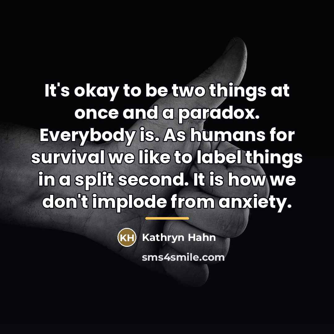 “It's okay to be two things at once and a…” quote by Kathryn Hahn