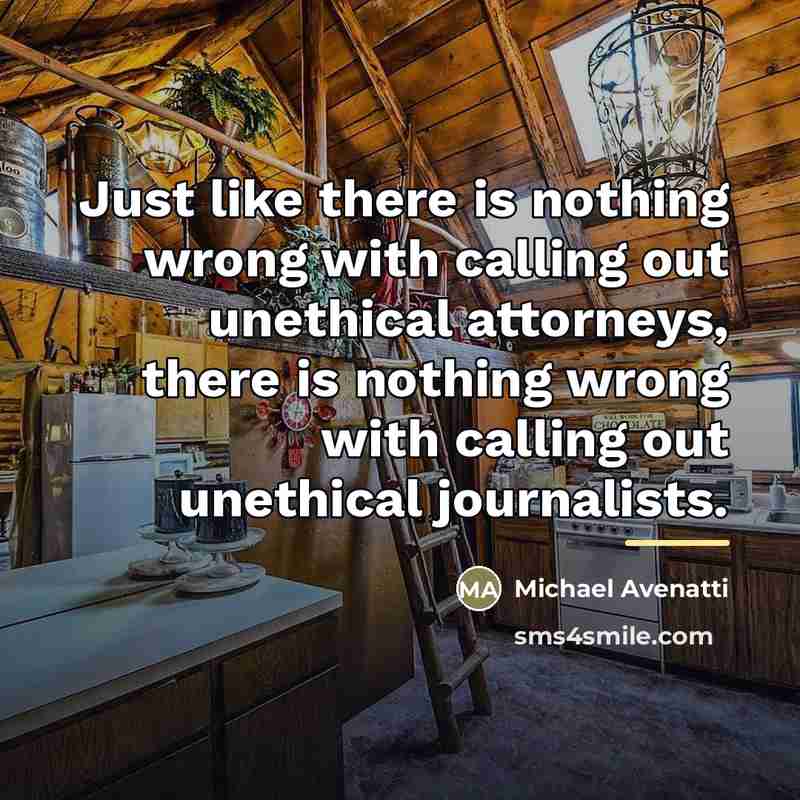 “Just like there is nothing wrong with calling out unethical…” quote by Michael Avenatti