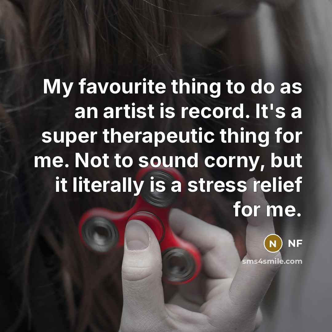 “My favourite thing to do as an artist is record.…” quote by NF