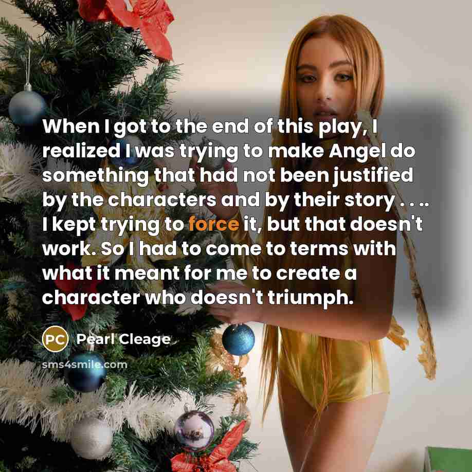 “When I got to the end of this play, I…” quote by Pearl Cleage