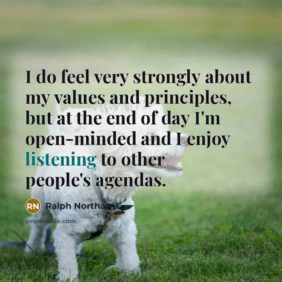 “I do feel very strongly about my values and principles,…” quote by Ralph Northam