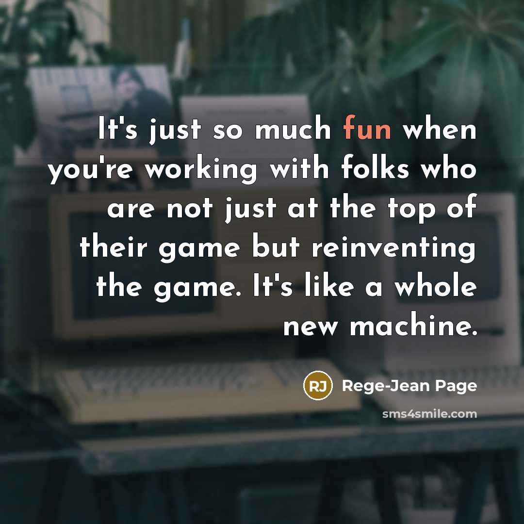 “It's just so much fun when you're working with folks…” quote by Rege-Jean Page