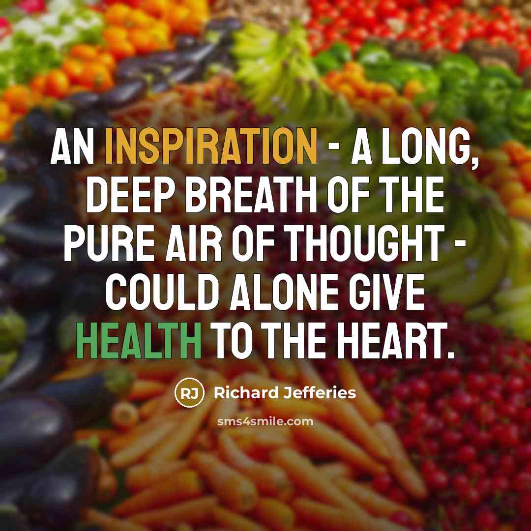 “An inspiration - a long, deep breath of the pure…” quote by Richard Jefferies