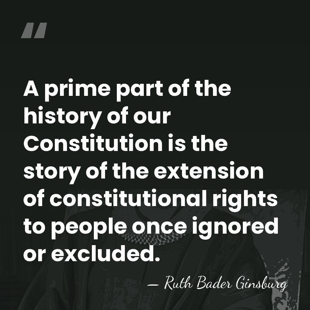 A prime part of the history of our Constitution is the story&hellip; - Ruth Bader Ginsburg