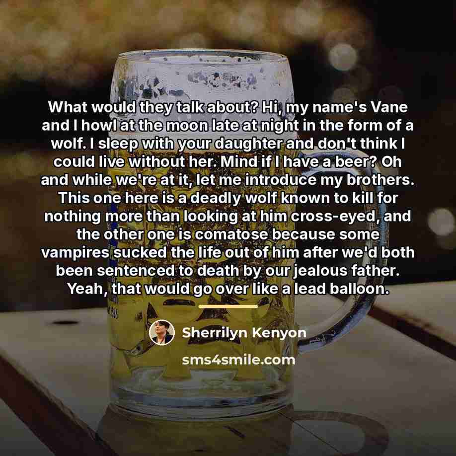 “What would they talk about? Hi, my name's Vane and…” quote by Sherrilyn Kenyon