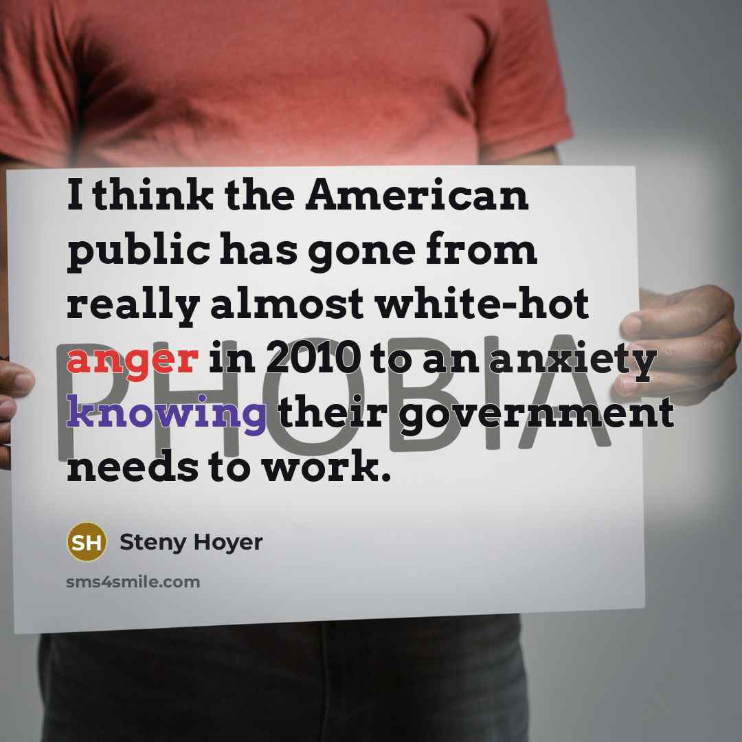 “I think the American public has gone from really almost…” quote by Steny Hoyer