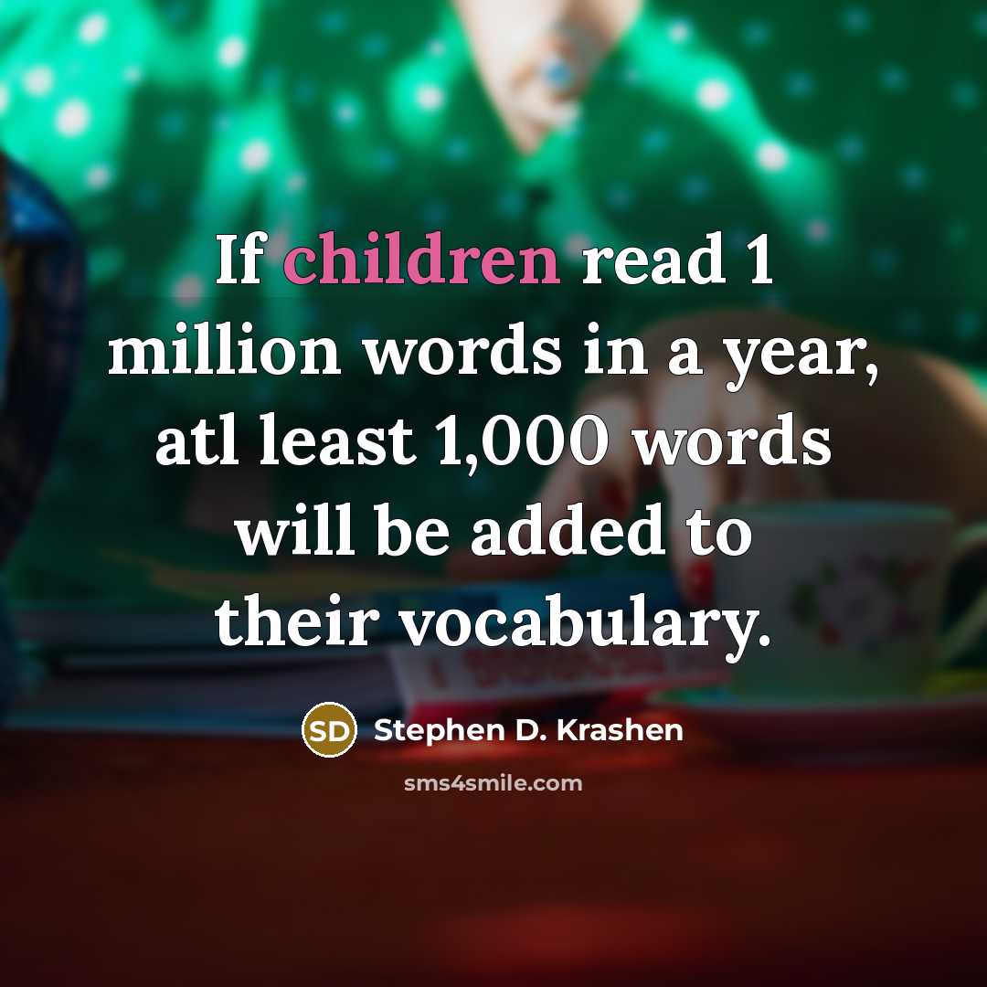 “If children read 1 million words in a year, atl…” quote by Stephen D. Krashen