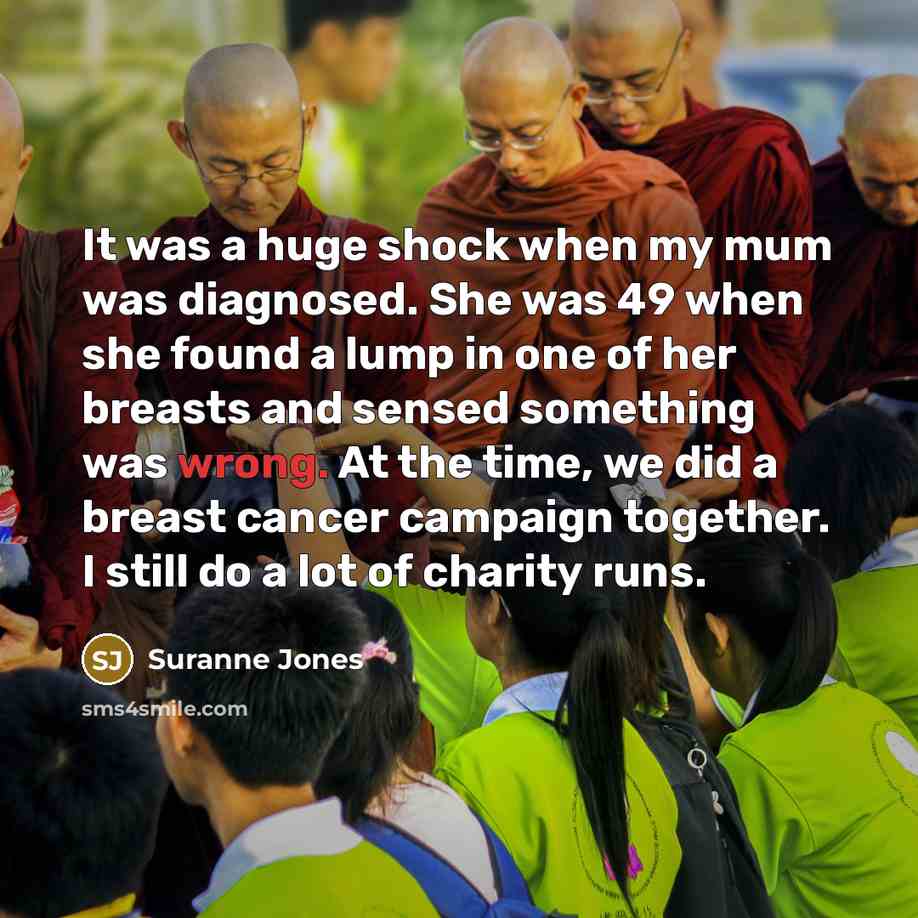 “It was a huge shock when my mum was diagnosed.…” quote by Suranne Jones