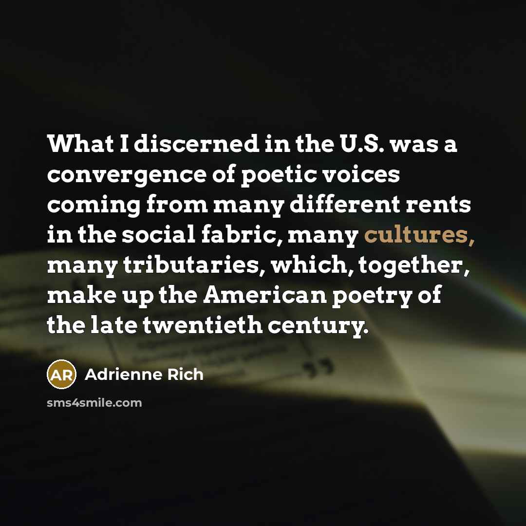 “What I discerned in the U.S. was a convergence of…” quote by Adrienne Rich