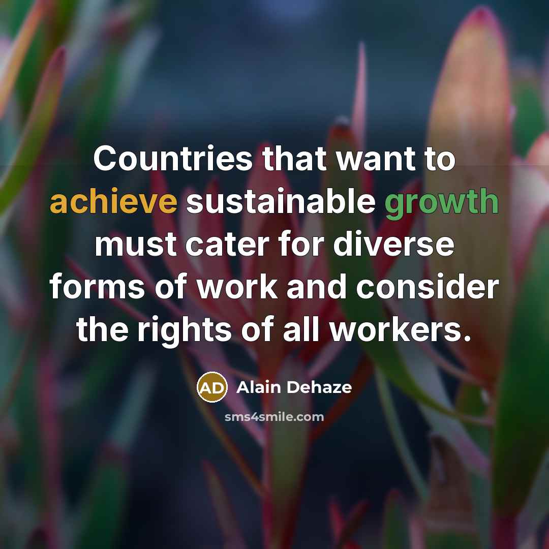 “Countries that want to achieve sustainable growth must cater for…” quote by Alain Dehaze