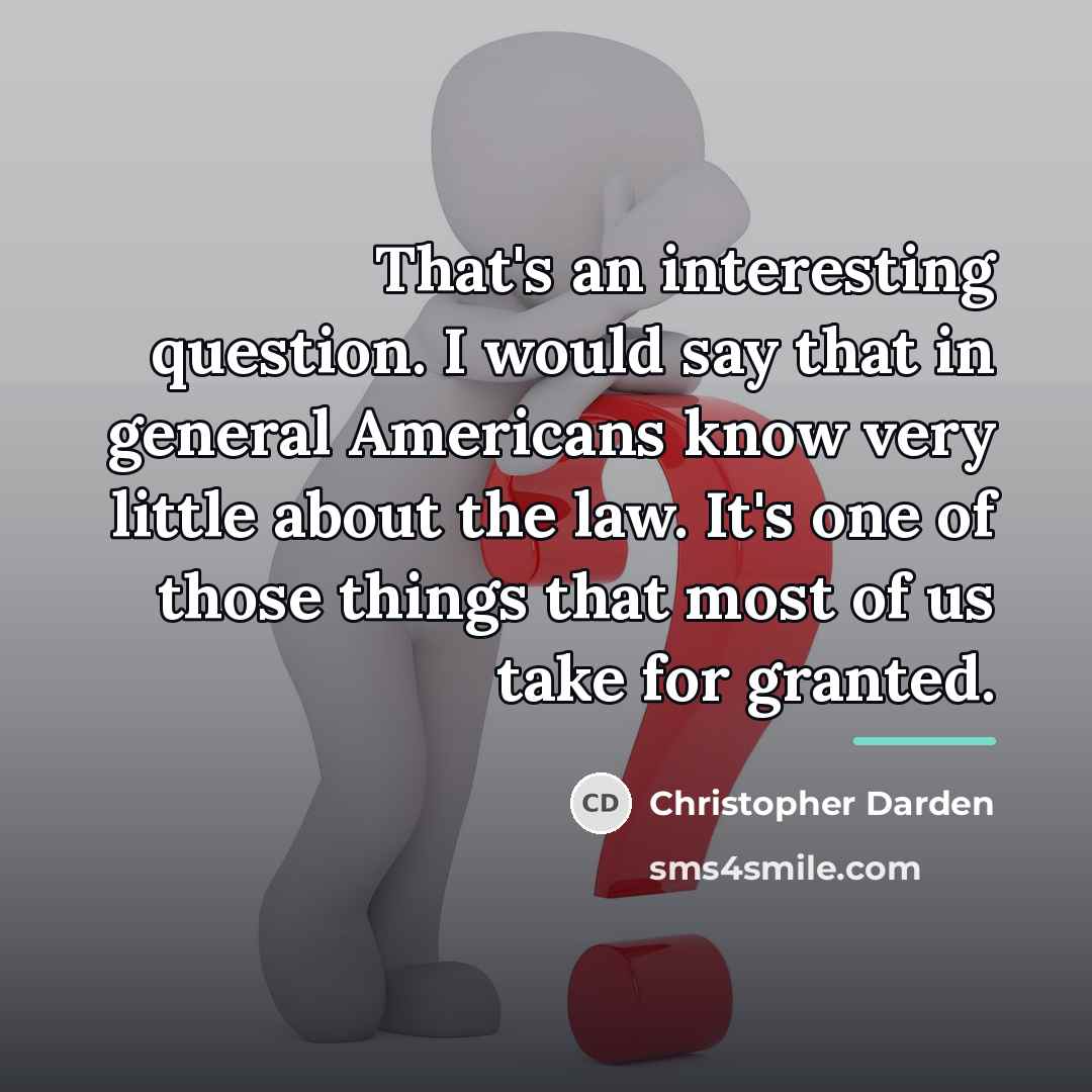 “That's an interesting question. I would say that in general…” quote by Christopher Darden