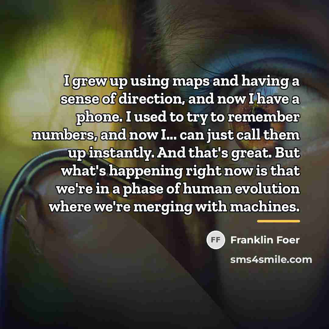 “I grew up using maps and having a sense of…” quote by Franklin Foer