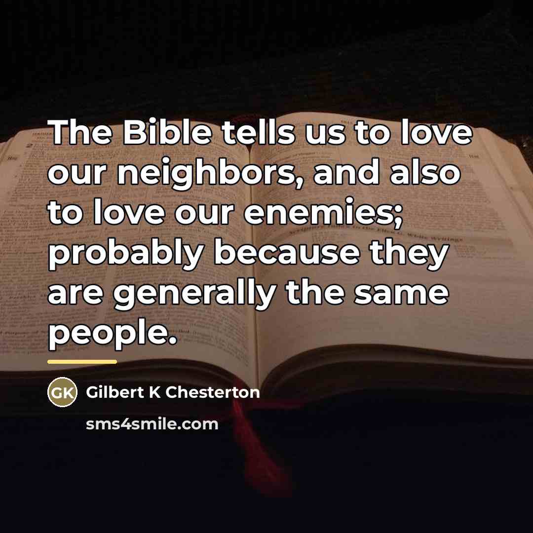 “The Bible tells us to love our neighbors, and also…” quote by Anonymous