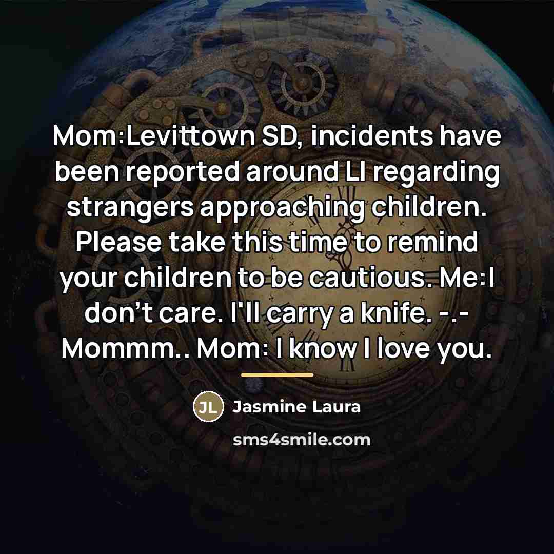 “Mom:Levittown SD, incidents have been reported around LI regarding strangers…” quote by Jasmine Laura