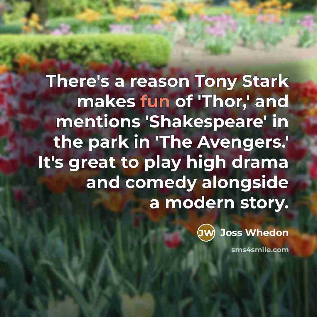 “There's a reason Tony Stark makes fun of 'Thor,' and…” quote by Joss Whedon