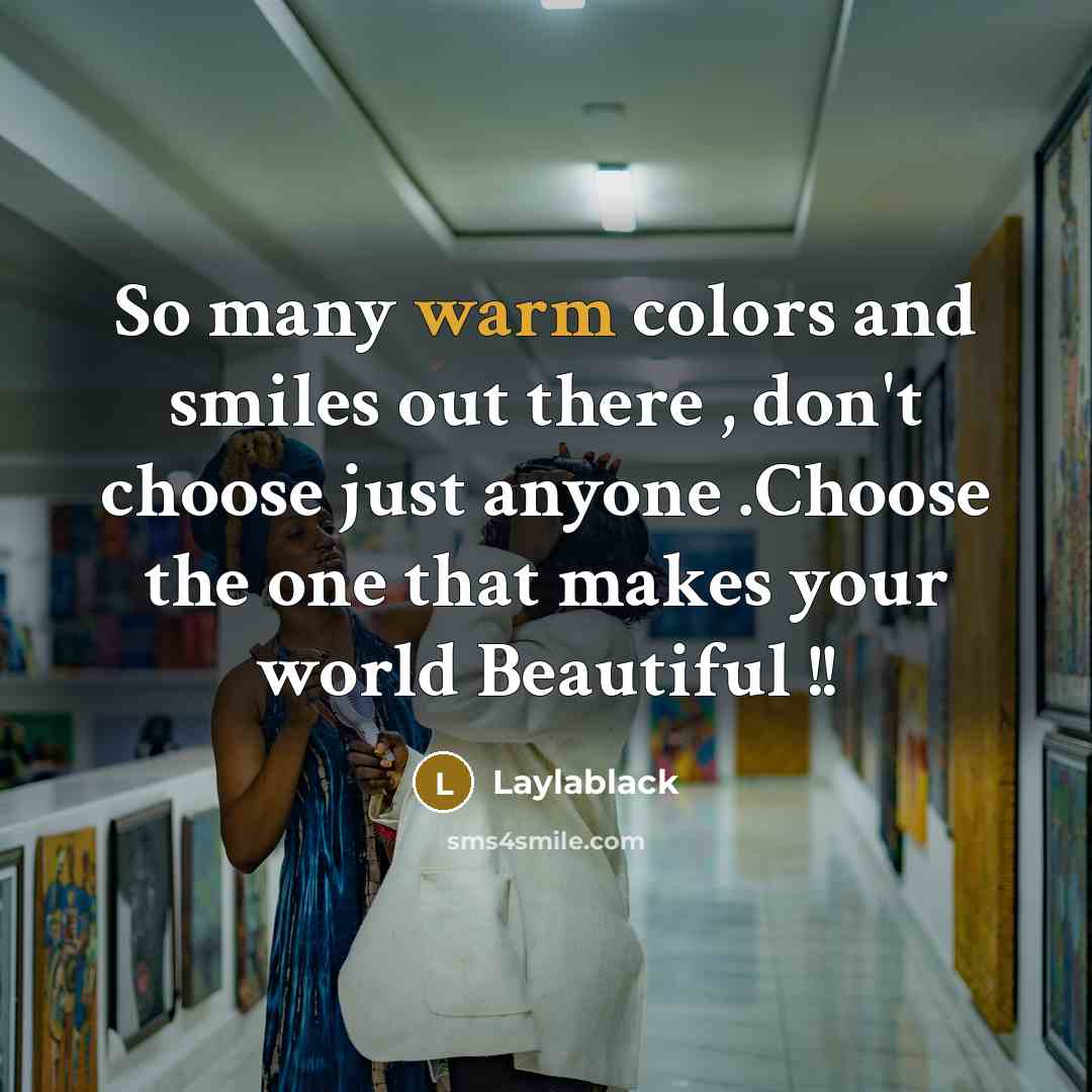 “So many warm colors and smiles out there , don't…” quote by Laylablack
