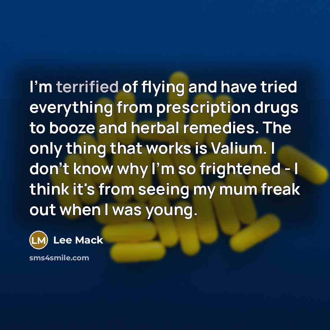“I'm terrified of flying and have tried everything from prescription…” quote by Lee Mack