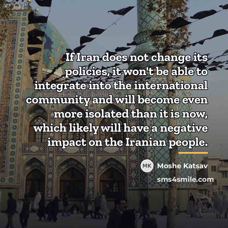 “If Iran does not change its policies, it won't be…” quote by Moshe Katsav