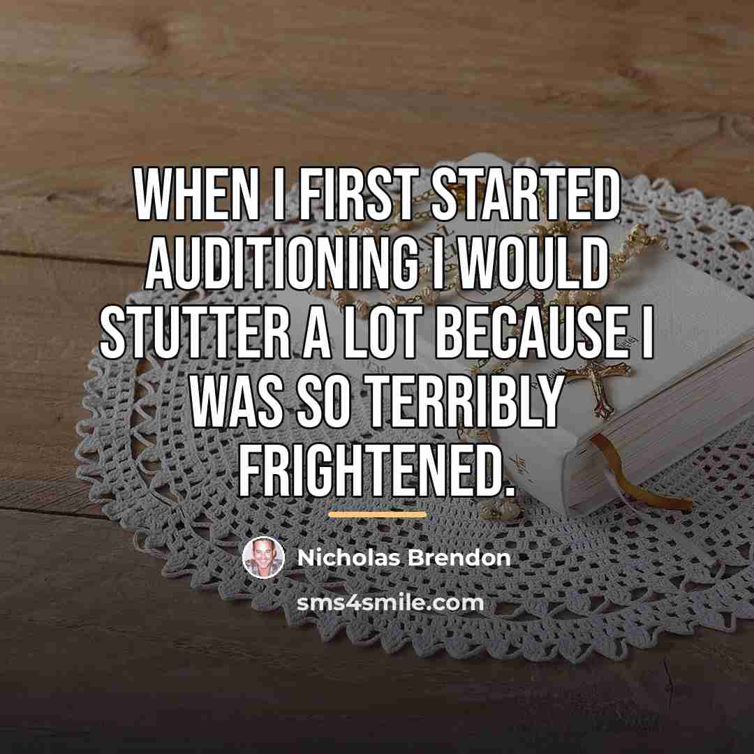 “When I first started auditioning I would stutter a lot…” quote by Nicholas Brendon