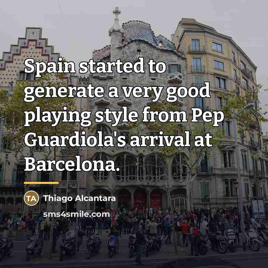 “Spain started to generate a very good playing style from…” quote by Thiago Alcantara
