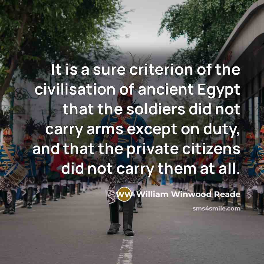 “It is a sure criterion of the civilisation of ancient…” quote by William Winwood Reade