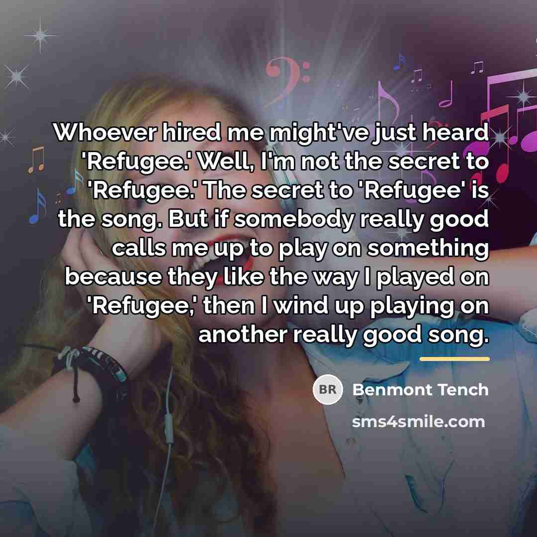 “Whoever hired me might've just heard 'Refugee.' Well, I'm not…” quote by Benmont Tench