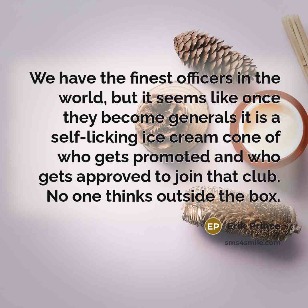 “We have the finest officers in the world, but it…” quote by Erik Prince