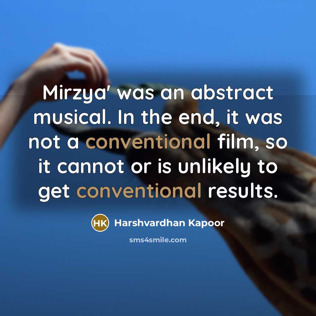 “Mirzya' was an abstract musical. In the end, it was…” quote by Harshvardhan Kapoor