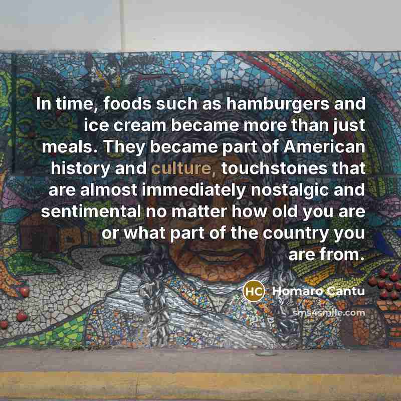 “In time, foods such as hamburgers and ice cream became…” quote by Homaro Cantu