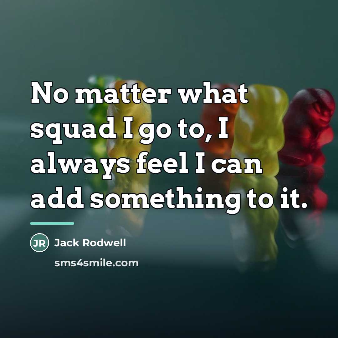 “No matter what squad I go to, I always feel…” quote by Jack Rodwell