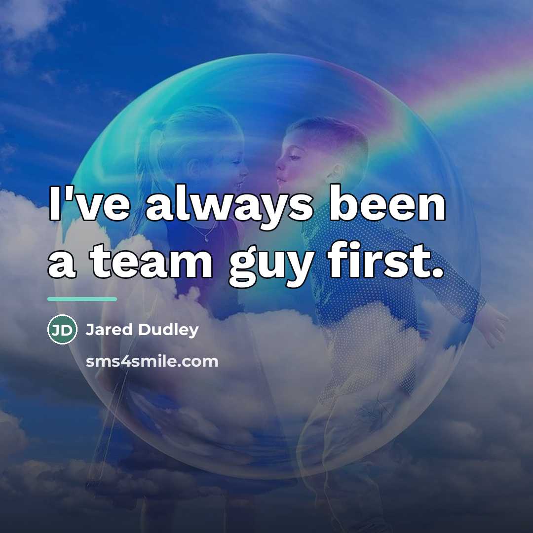 “I've always been a team guy first.…” quote by Jared Dudley