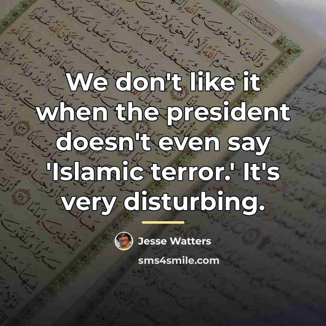 “We don't like it when the president doesn't even say…” quote by Jesse Watters