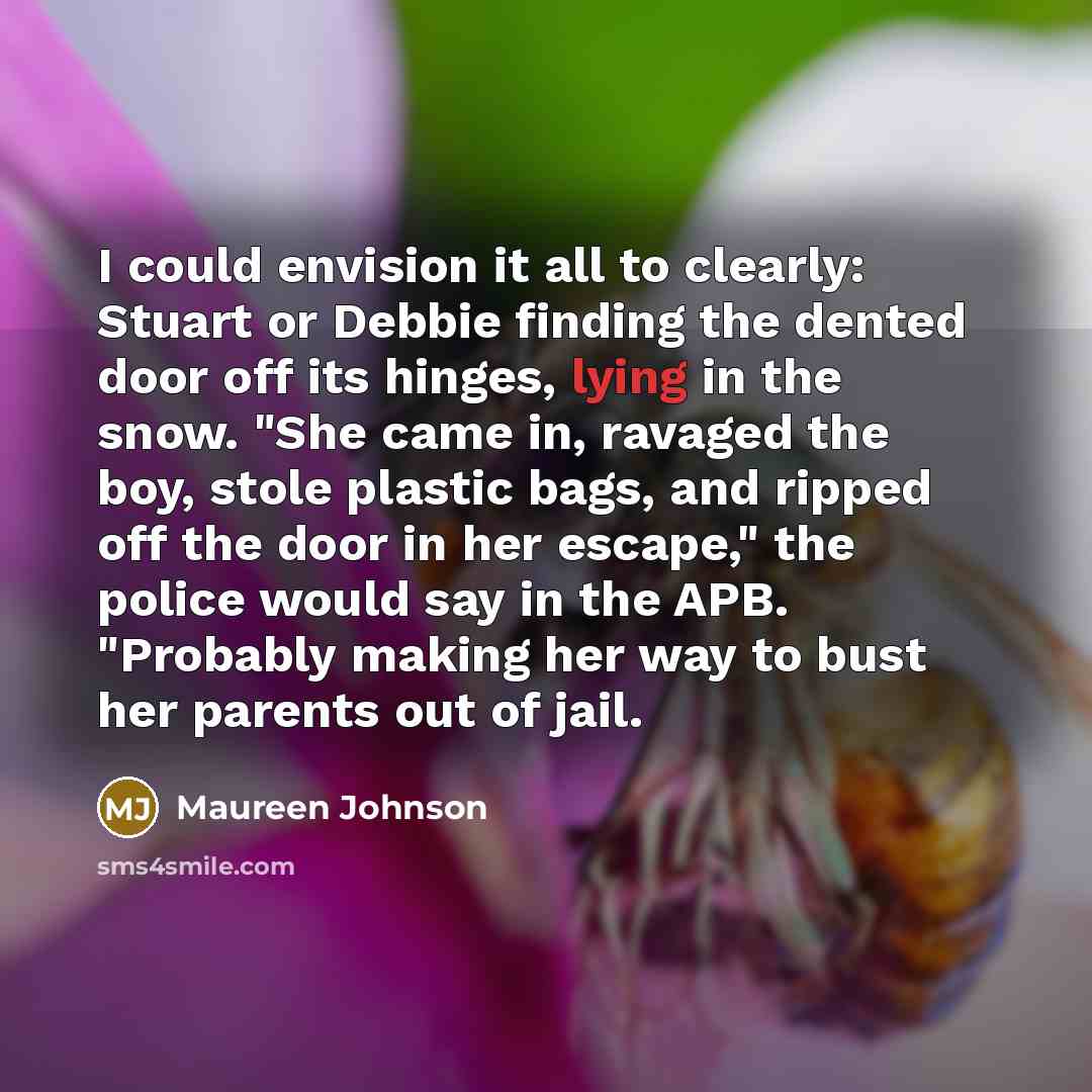 “I could envision it all to clearly: Stuart or Debbie…” quote by Maureen Johnson