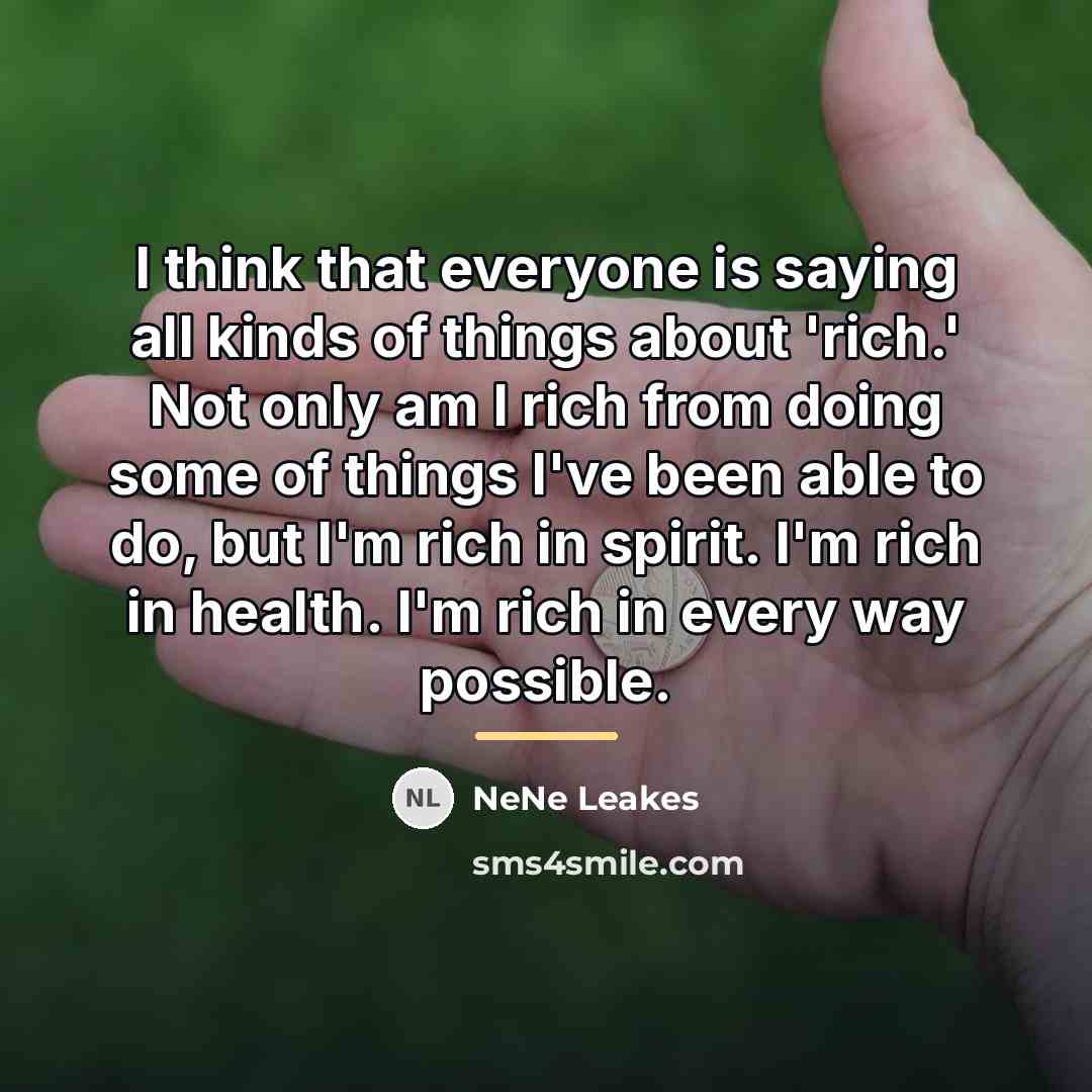 “I think that everyone is saying all kinds of things…” quote by NeNe Leakes