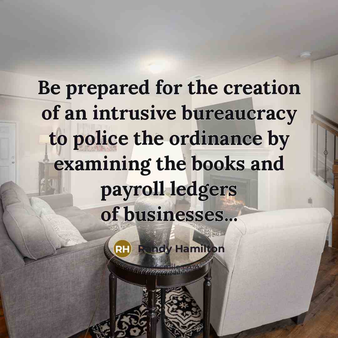 “Be prepared for the creation of an intrusive bureaucracy to…” quote by Randy Hamilton
