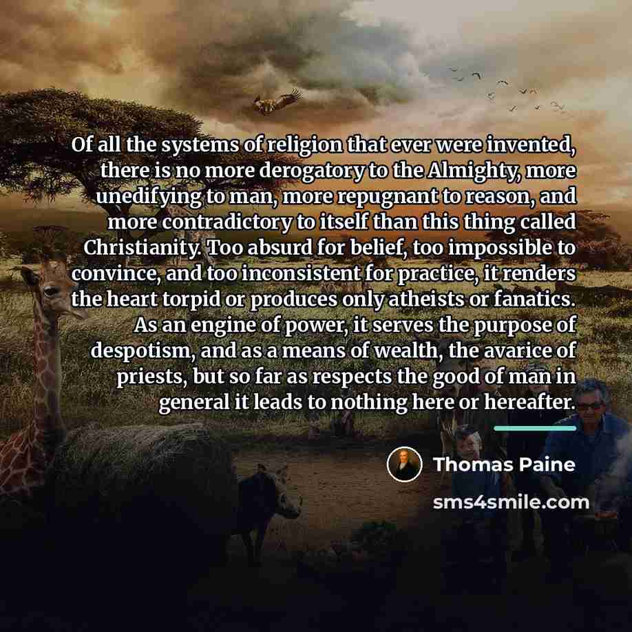 “Of all the systems of religion that ever were invented,…” quote by Thomas Paine