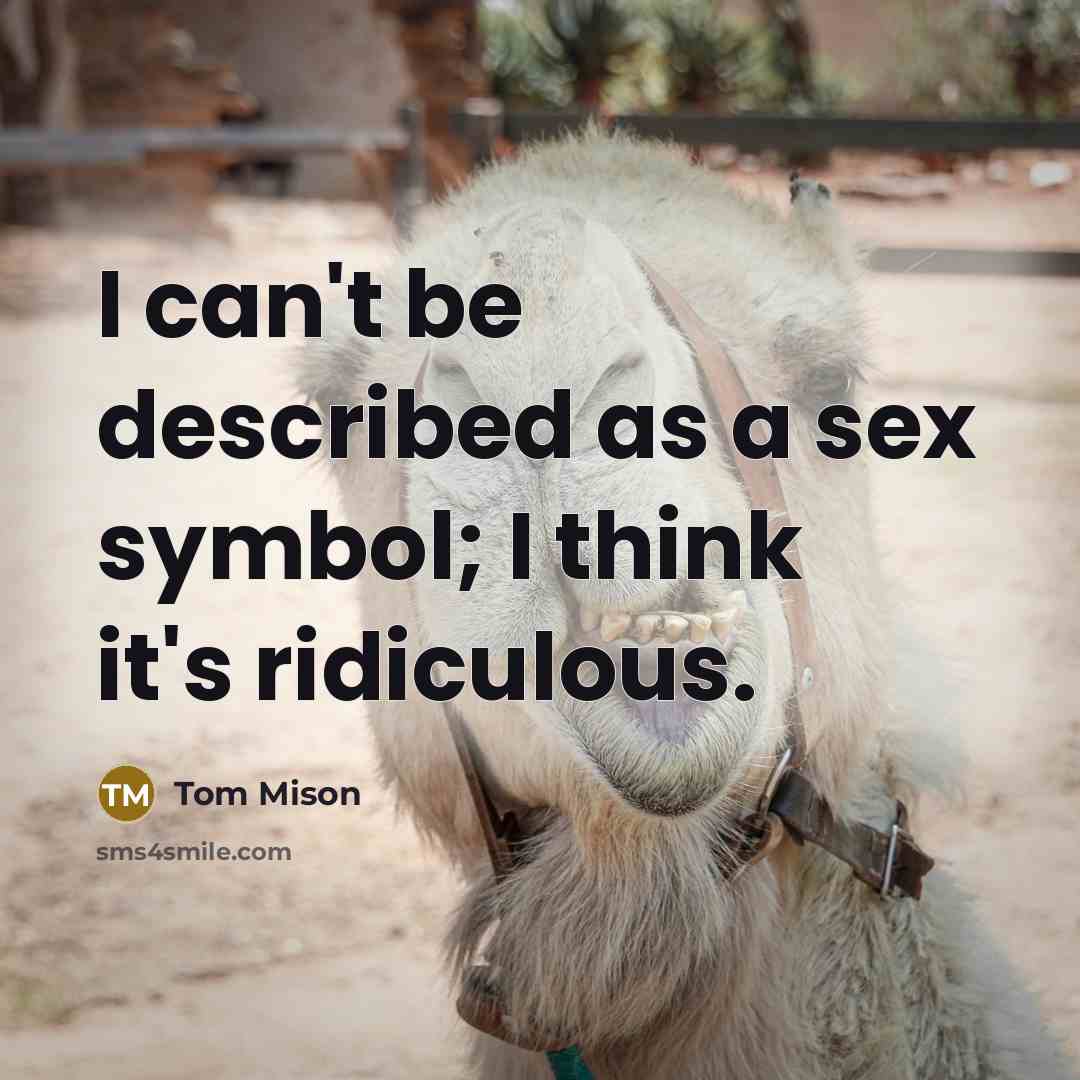 “I can't be described as a sex symbol; I think…” quote by Tom Mison