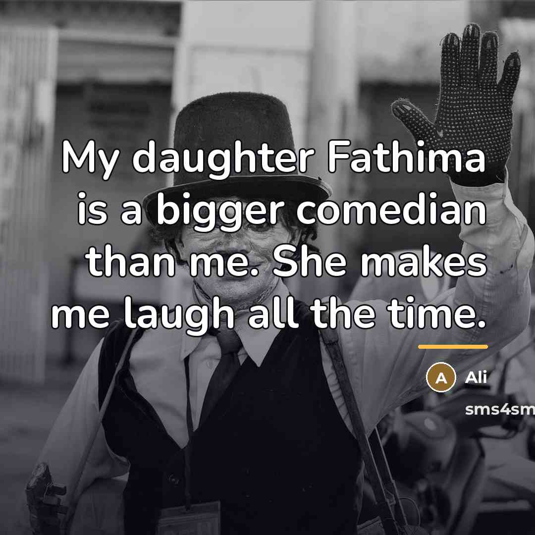 “My daughter Fathima is a bigger comedian than me. She…” quote by Ali