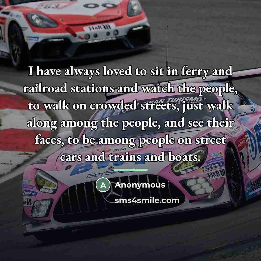 “I have always loved to sit in ferry and railroad…” quote by Anonymous