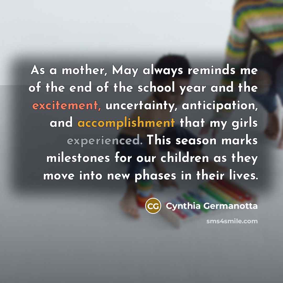 “As a mother, May always reminds me of the end…” quote by Cynthia Germanotta
