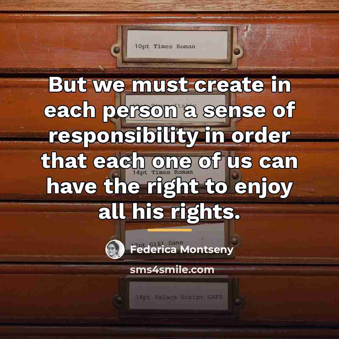 “But we must create in each person a sense of…” quote by Federica Montseny