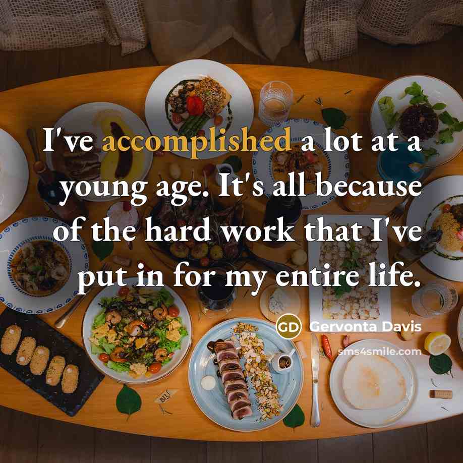 “I've accomplished a lot at a young age. It's all…” quote by Gervonta Davis